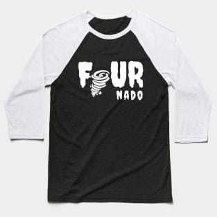 Four-nado Birthday Gift & Shirt 4-year (for boy and girl) Baseball T-Shirt
